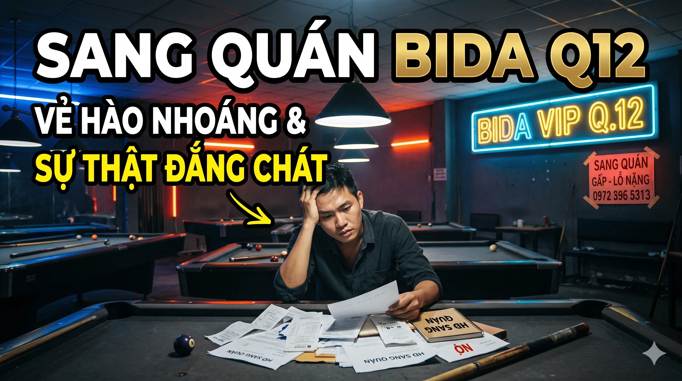 Chuyện nghề sang quán bida quận 12: Đừng để vẻ ngoài hào nhoáng che mắt bạn